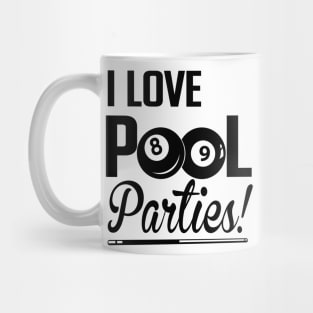 I love pool parties Mug